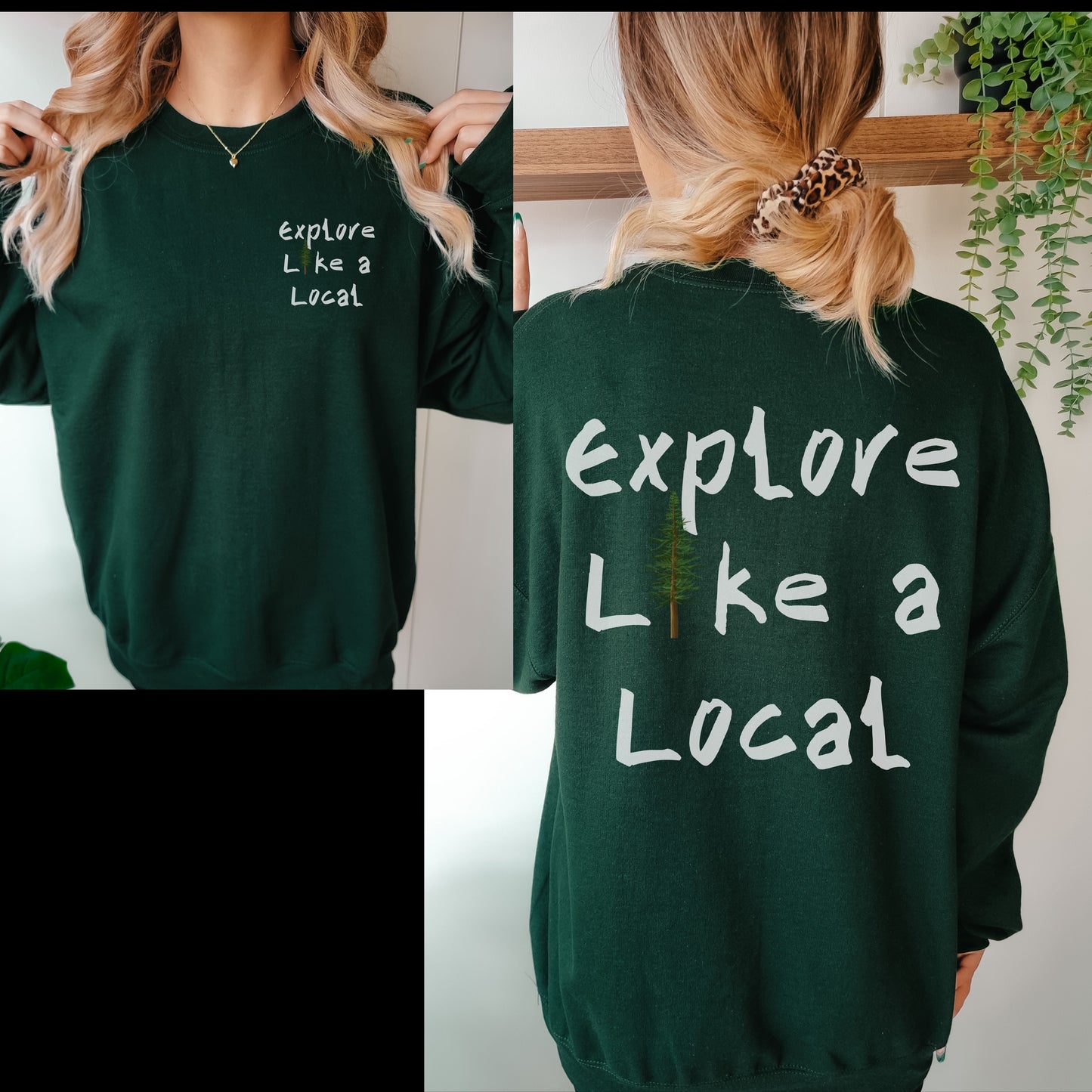 Explore Like a Local Sweatshirt