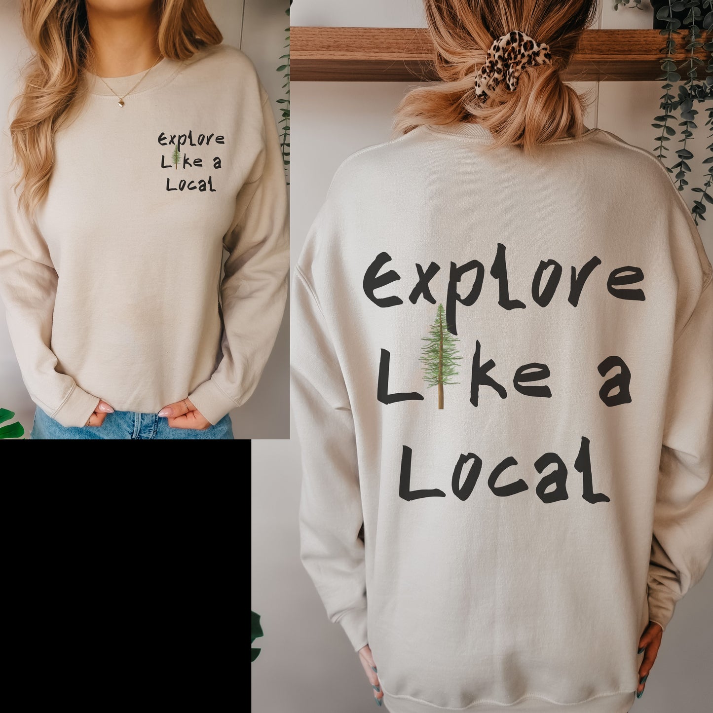 Explore Like a Local Sweatshirt