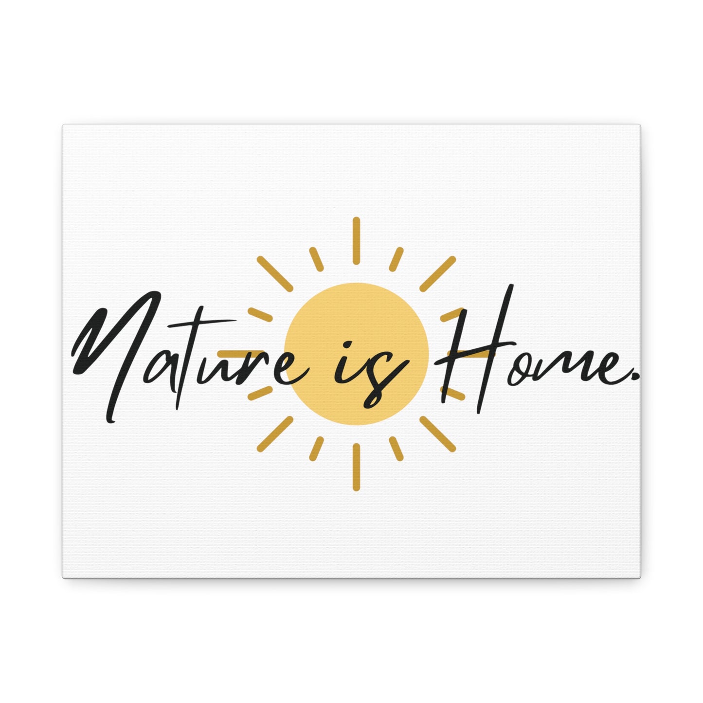 Nature is Home Canvas Wall Art