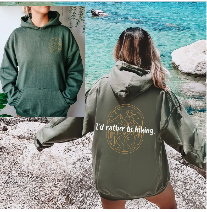 I'd Rather be Hiking Hoodie