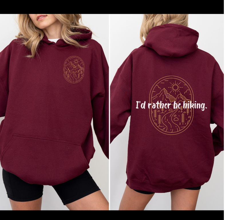 I'd Rather be Hiking Hoodie