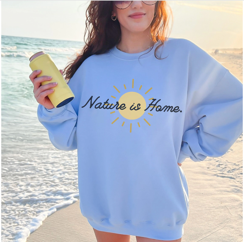 Nature is Home Sweatshirt