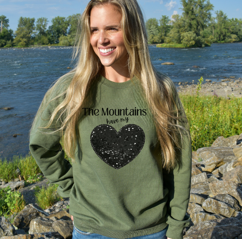 The Mountains Have My Heart Sweatshirt